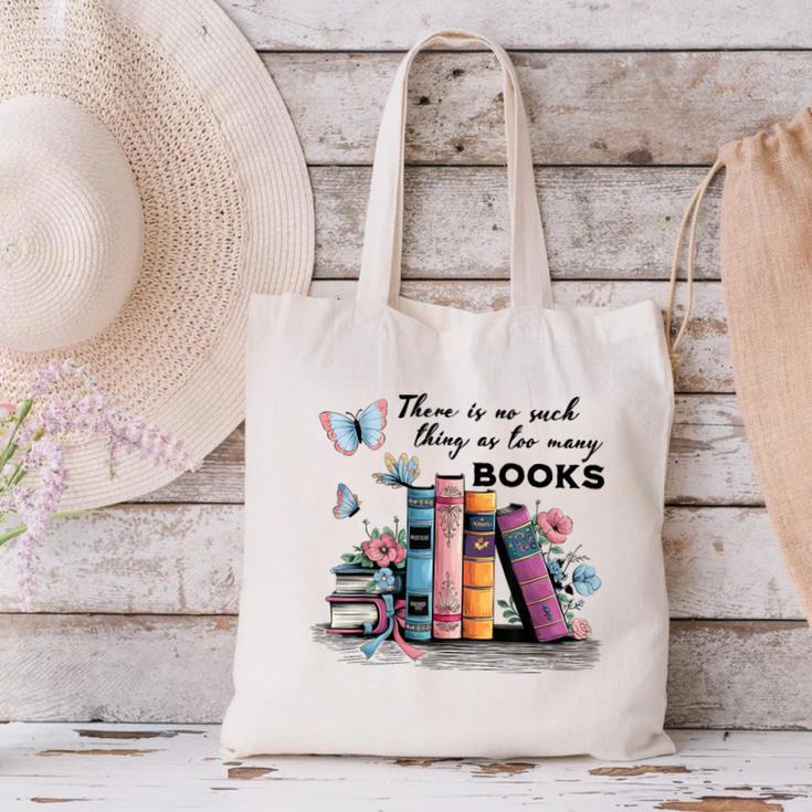 There Is No Such Thing As Too Many Books Reading Librarian Canvas Tote Bag