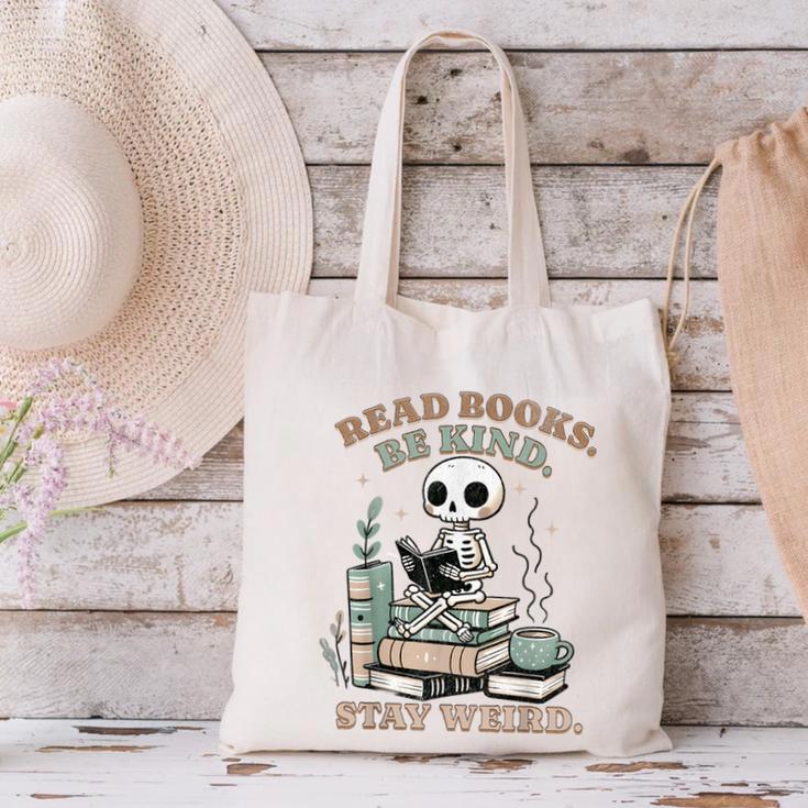 Read Books Be Kind Stay Weird Skeleton Reading Book Lover Canvas Tote Bag Read Books Be Kind Stay Weird Skeleton Reading Book Lover Canvas Tote Bag