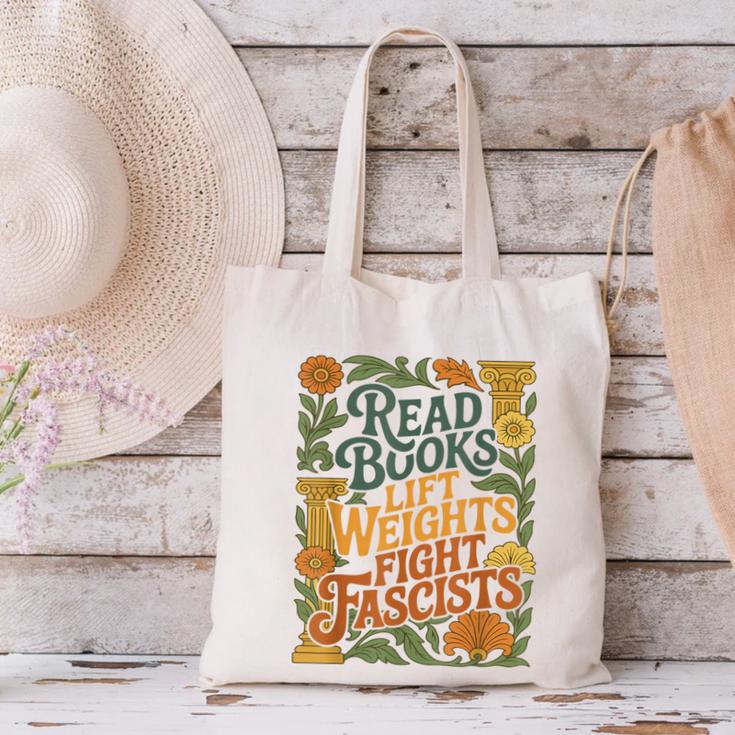 Read Books Lift Weights Fight Fascists Reading Lover Canvas Tote Bag