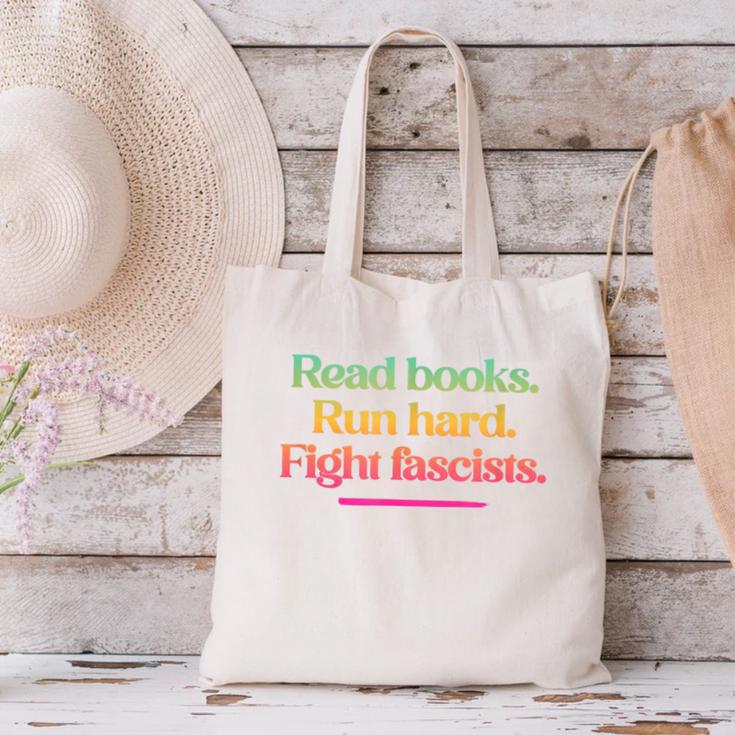 Read Books Run Hard Fight Fascists Canvas Tote Bag