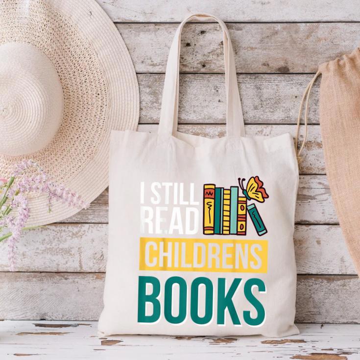 I Still Read Childrens Books Bibliophile Reader Canvas Tote Bag