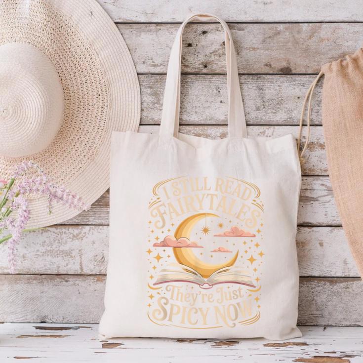 I Still Read Fairytales For Book Lovers At Bedtime Nostalgia Canvas Tote Bag I Still Read Fairytales For Book Lovers At Bedtime Nostalgia Canvas Tote Bag