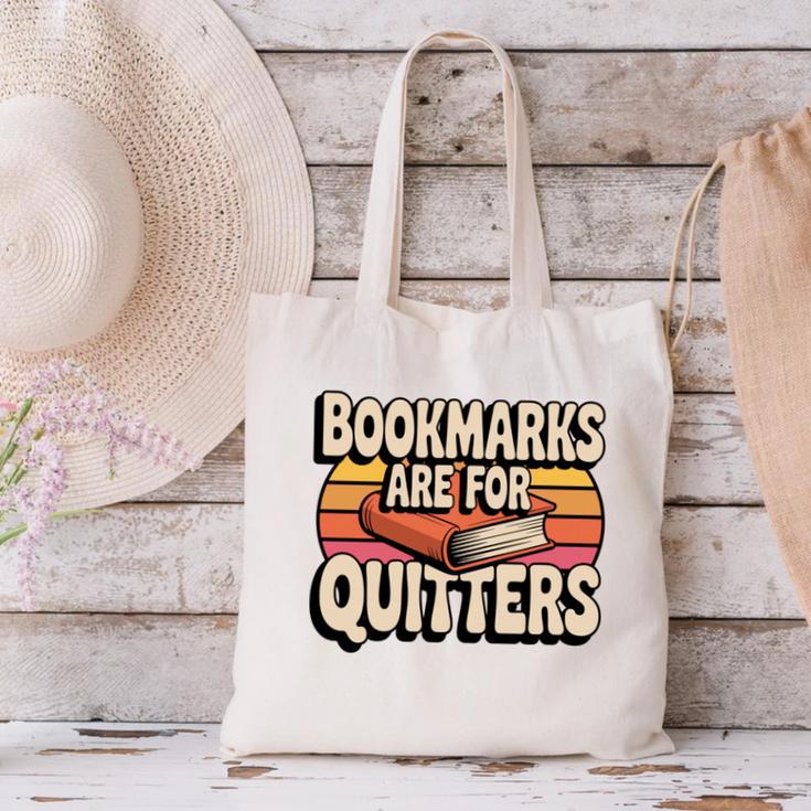 Reading Bookmarks Are For Quitters Reader Book Lovers Canvas Tote Bag