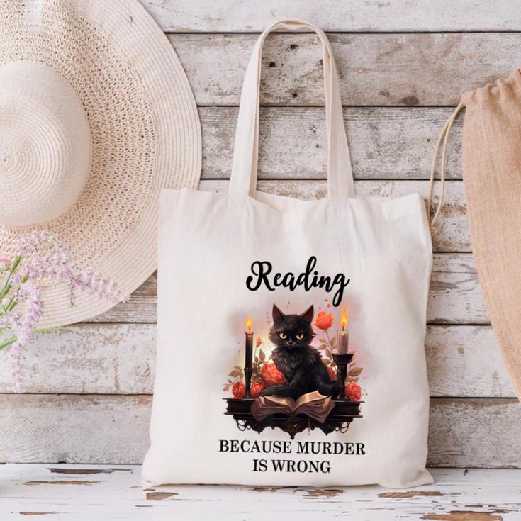 Reading Because Murder Is Wrong Books And Cats Book Lovers Canvas Tote Bag