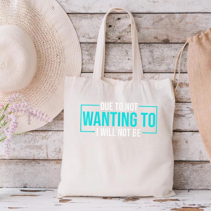Reluctant Introvert Anti-Social Indifferent Due To Not Wanting To I Will Not Be Canvas Tote Bag
