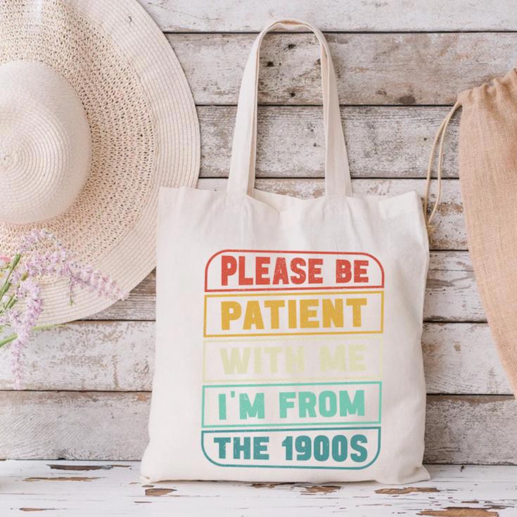 Retro Humor Please Be Patient With Me I'm From The 1900s Premium Canvas Tote Bag Retro Humor Please Be Patient With Me I'm From The 1900s Premium Canvas Tote Bag