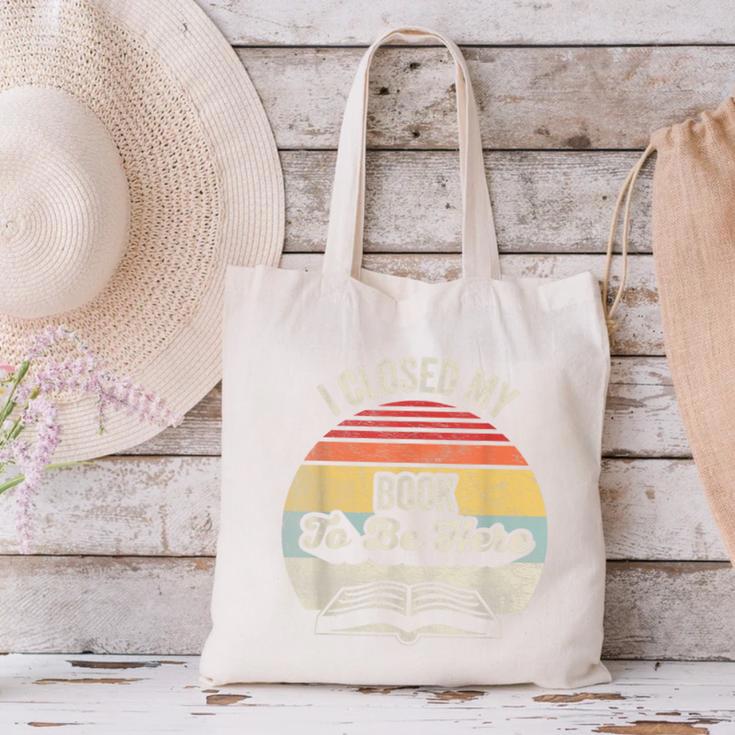 Retro Vintage I Closed My Book To Be Here Reading Teacher Canvas Tote Bag Retro Vintage I Closed My Book To Be Here Reading Teacher Canvas Tote Bag