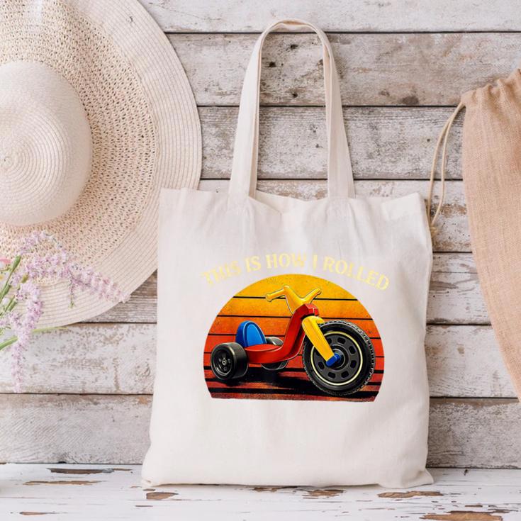 This Is How I Rolled Retro Toys Big Wheel Tricycle Nostalgia Canvas Tote Bag