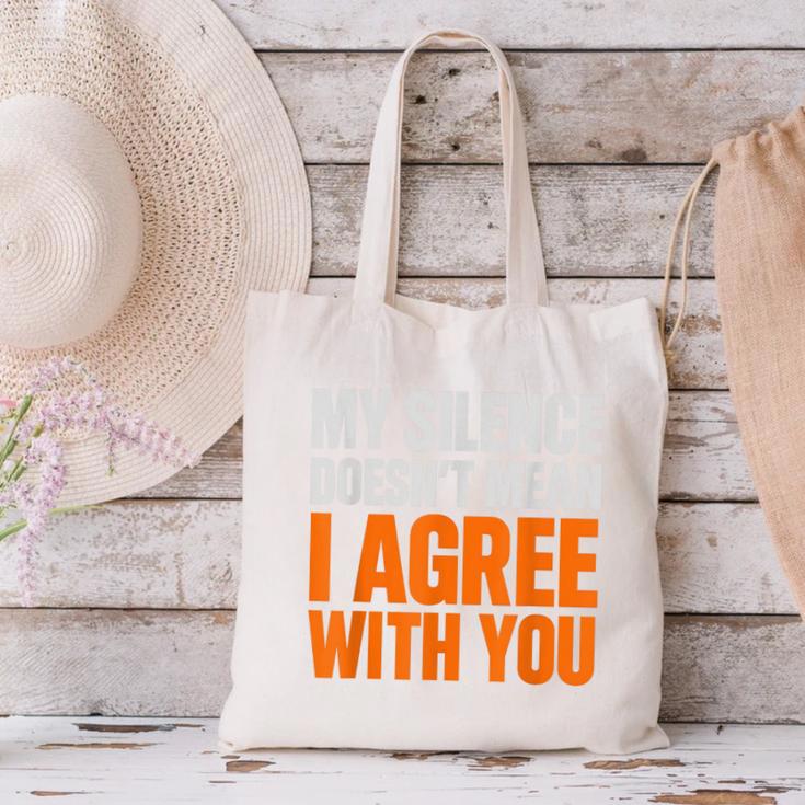 Sarcastic Introvert My Silence Doesn't Mean I Agree Canvas Tote Bag Sarcastic Introvert My Silence Doesn't Mean I Agree Canvas Tote Bag