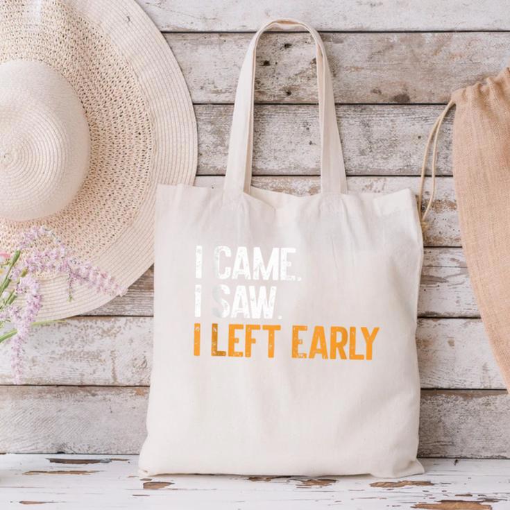 I Came i Saw i Left Early Introvert Canvas Tote Bag I Came i Saw i Left Early Introvert Canvas Tote Bag