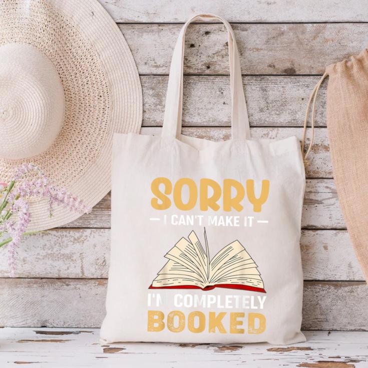 Sorry I Can't Make It I'm Completely Booked Book Reading Canvas Tote Bag Sorry I Can't Make It I'm Completely Booked Book Reading Canvas Tote Bag