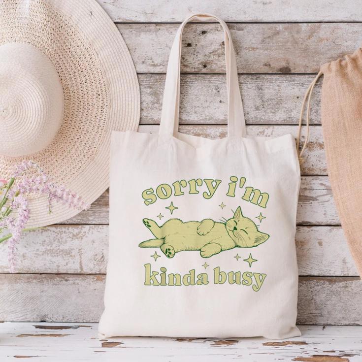 Sorry I'm Kinda Busy Lazy Cat Sarcastic Sayings Introvert Men Women Canvas Tote Bag Sorry I'm Kinda Busy Lazy Cat Sarcastic Sayings Introvert Men Women Canvas Tote Bag