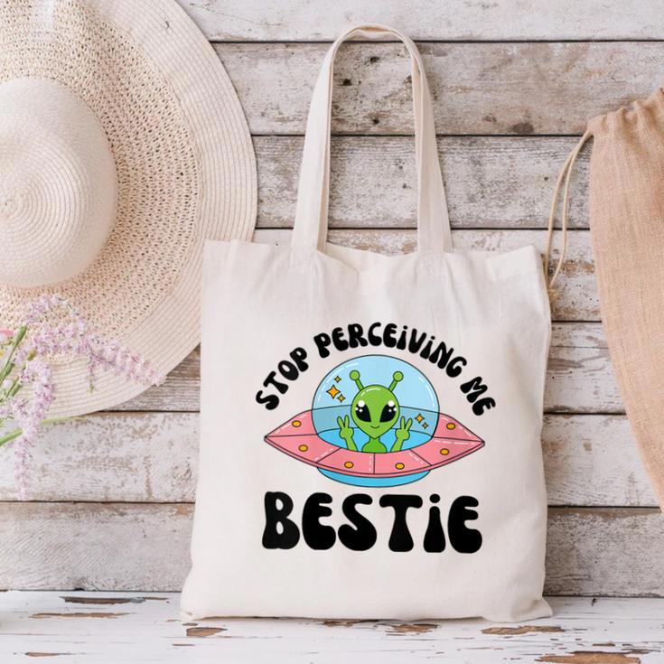 Stop Perceiving Me Bestie Alien Neurodivergent Introvert Canvas Tote Bag Stop Perceiving Me Bestie Alien Neurodivergent Introvert Canvas Tote Bag