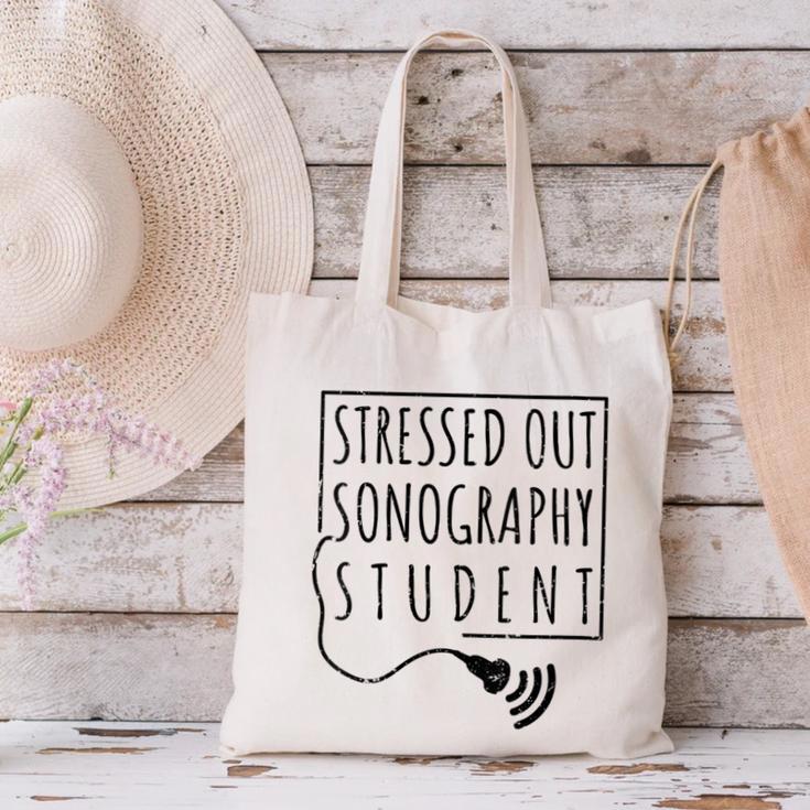 Stressed Sonography Student Ultrasound Tech Graduation Canvas Tote Bag