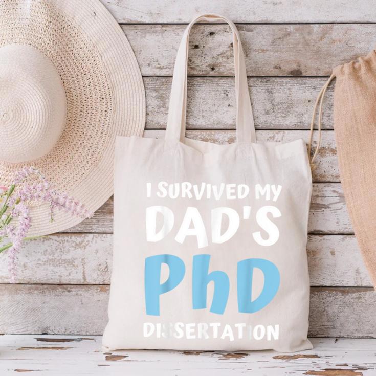 i Survived My Dad's Phd Dissertation College Graduation 2021 Canvas Tote Bag