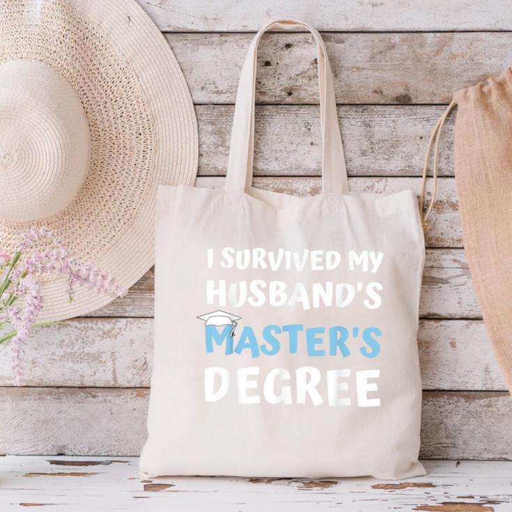 i Survived My Husbands Masters Degree College Graduation Canvas Tote Bag