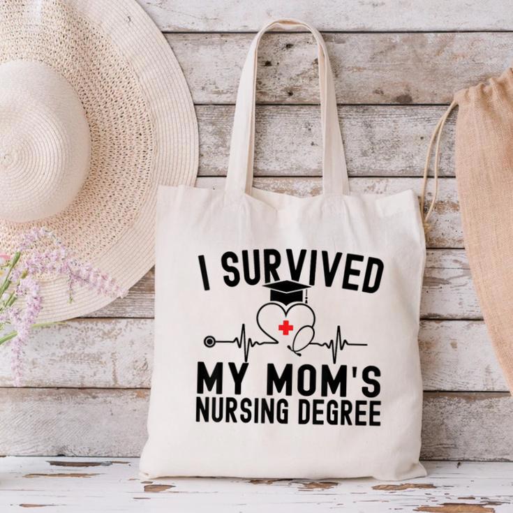 I Survived My Mom's Nursing Degree Nursing School Graduation Canvas Tote Bag