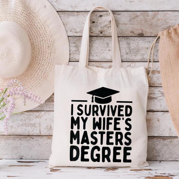 I Survived My Wife's Masters Degree Graduation Class Of 2025 Canvas Tote Bag