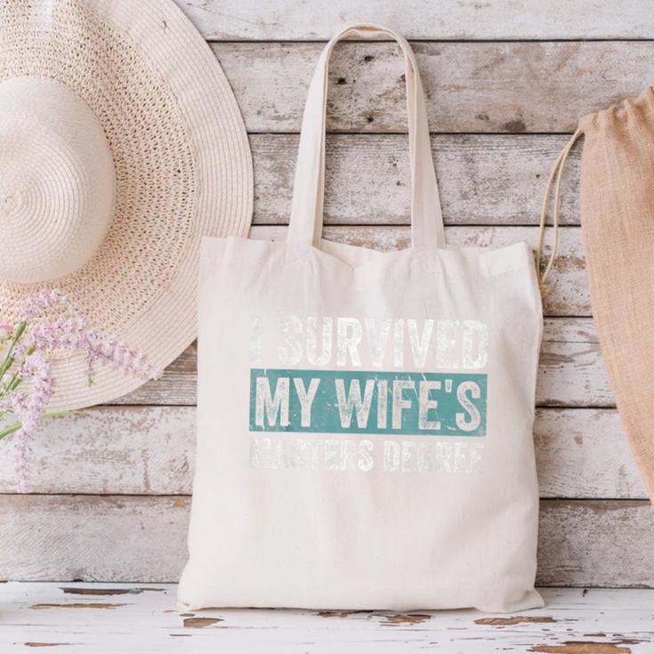 I Survived My Wife's Masters Degree Graduation Friends Canvas Tote Bag