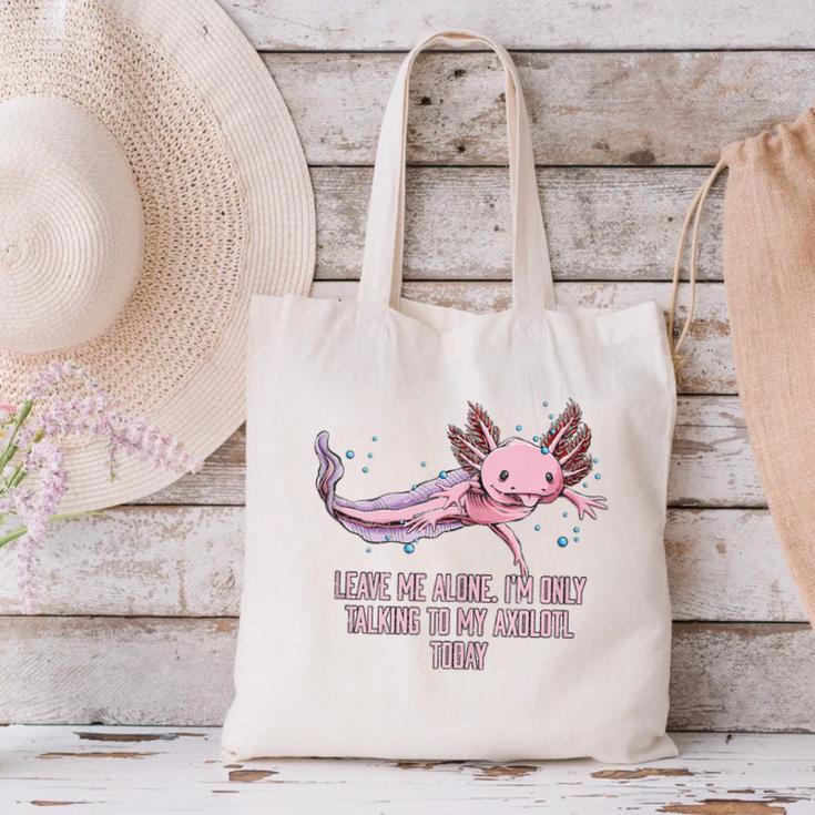 Im Only Talking To My Axolotl Today Salamander Introvert Canvas Tote Bag Im Only Talking To My Axolotl Today Salamander Introvert Canvas Tote Bag