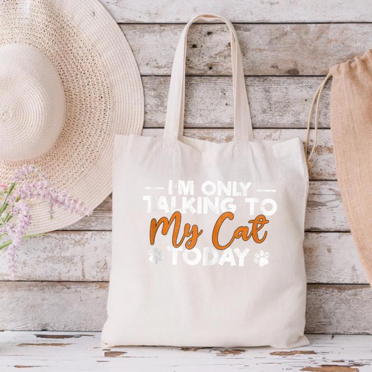 Im Only Talking To My Cat Today Cat Owner Introvert Canvas Tote Bag