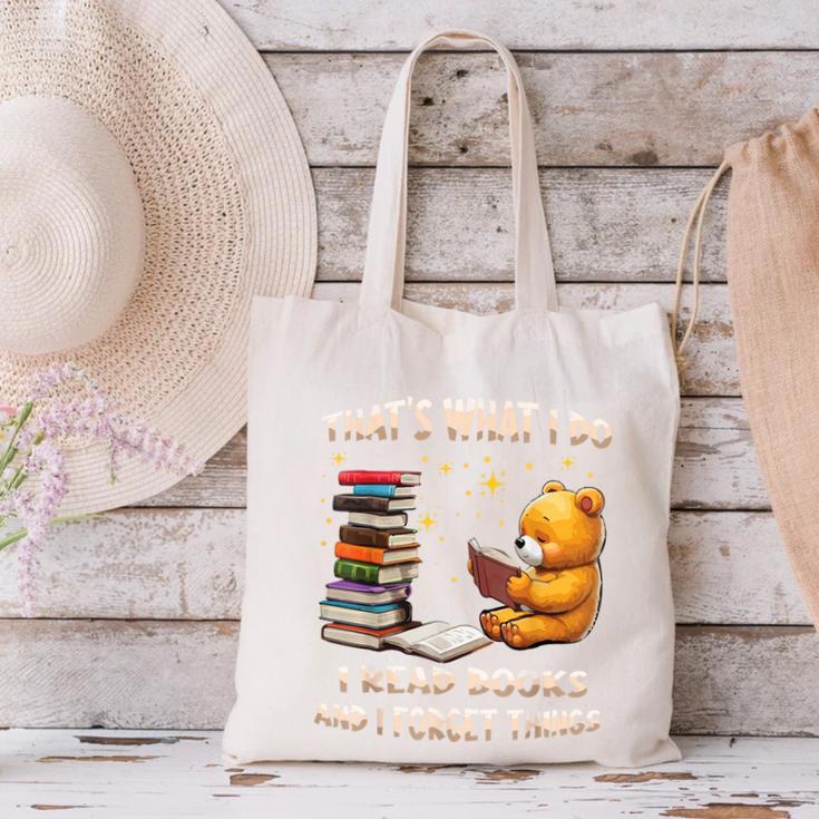 That's What I Do I Read Books And Forget Things Love Books Canvas Tote Bag That's What I Do I Read Books And Forget Things Love Books Canvas Tote Bag