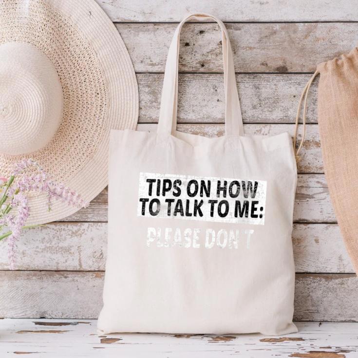Tips On How To Talk To Me Please Don't Introvert Canvas Tote Bag Tips On How To Talk To Me Please Don't Introvert Canvas Tote Bag