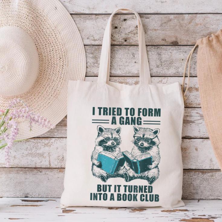 I Tried To Form Gang But It Turned Into A Book Club Raccoon Canvas Tote Bag