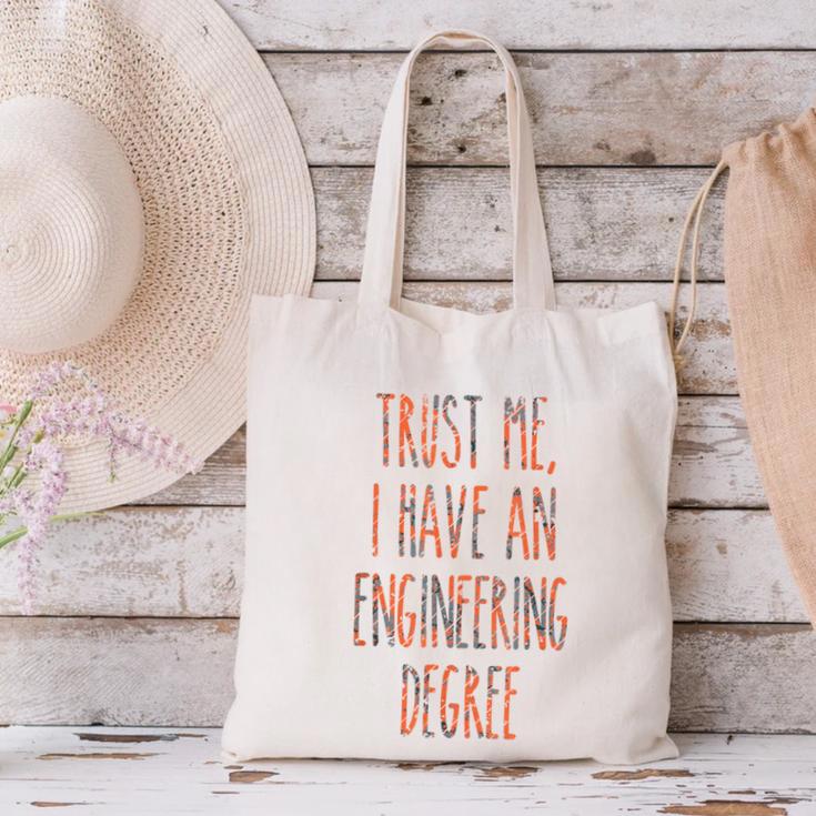 Trust Me I Have An Engineering Degree Graduation Canvas Tote Bag