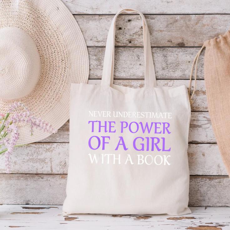 Never Underestimate Girl With A Book Women Inspiration Quote Canvas Tote Bag