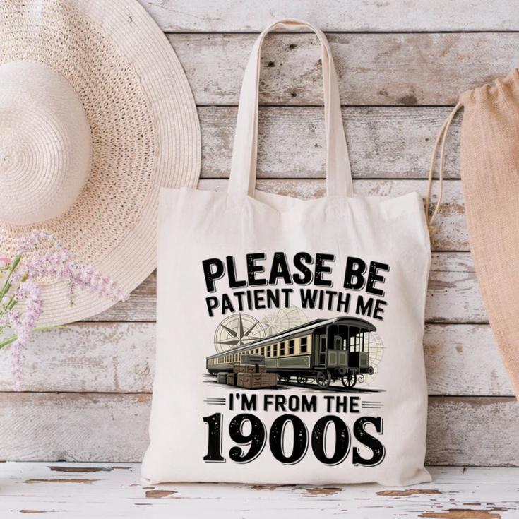 Vintage Be Patient With Me I'm From The 1900s Steam Train Canvas Tote Bag Vintage Be Patient With Me I'm From The 1900s Steam Train Canvas Tote Bag