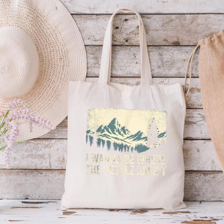 I Wanna Be Where The People Arent Hiking Camping Introvert Canvas Tote Bag