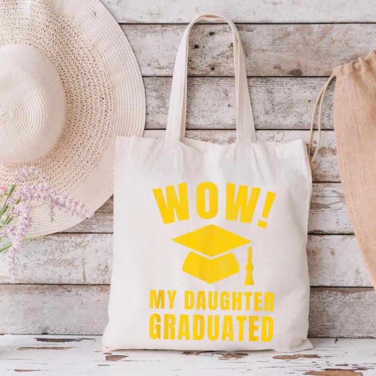 Wow Daughter Graduated Mom Dad Of A Senior Graduation Canvas Tote Bag