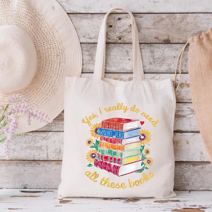 Yes I Really Do Need All These Books Sunflower Bibliophiles Canvas Tote Bag