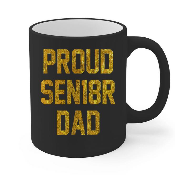 2018 Senior Dad High School Graduation Party SEN18R T Shirt Graphic Print Coffee Mug