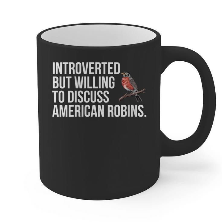 American Robin Bird Watching Lover Introvert Quote Graphic Print Coffee Mug