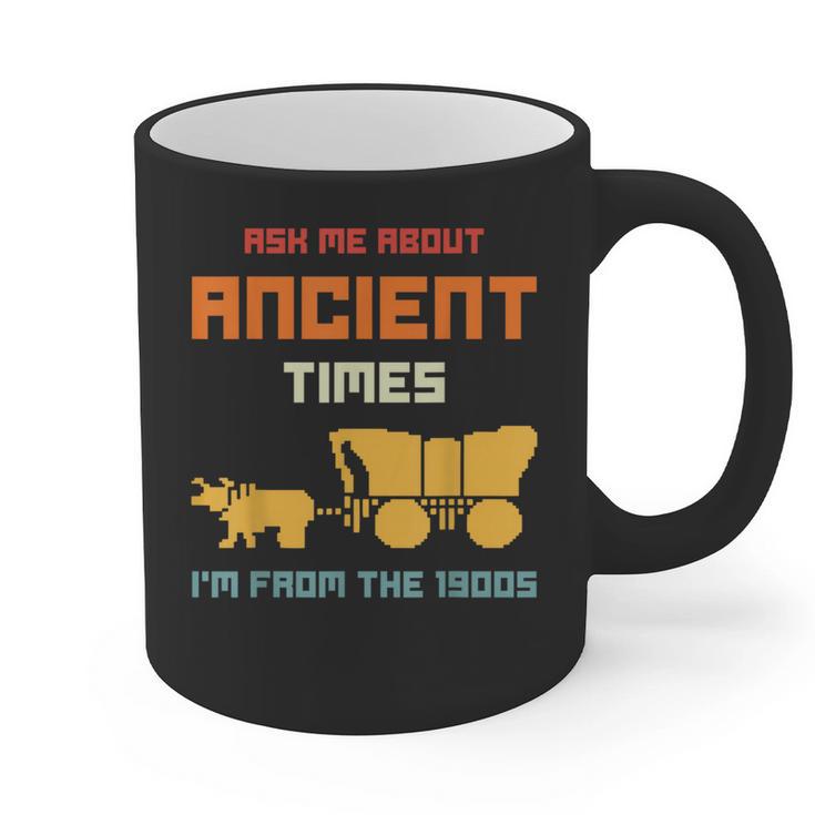Ask Me About Ancient Times I'm From The 1900s Humorous Joke Graphic Print Coffee Mug