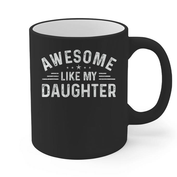 Awesome Like My Daughter Retro Men Dad Fathers Graphic Print Coffee Mug