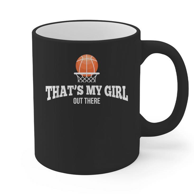 Basketball For Mom & Dad That's My Girl T-Shirt Graphic Print Coffee Mug