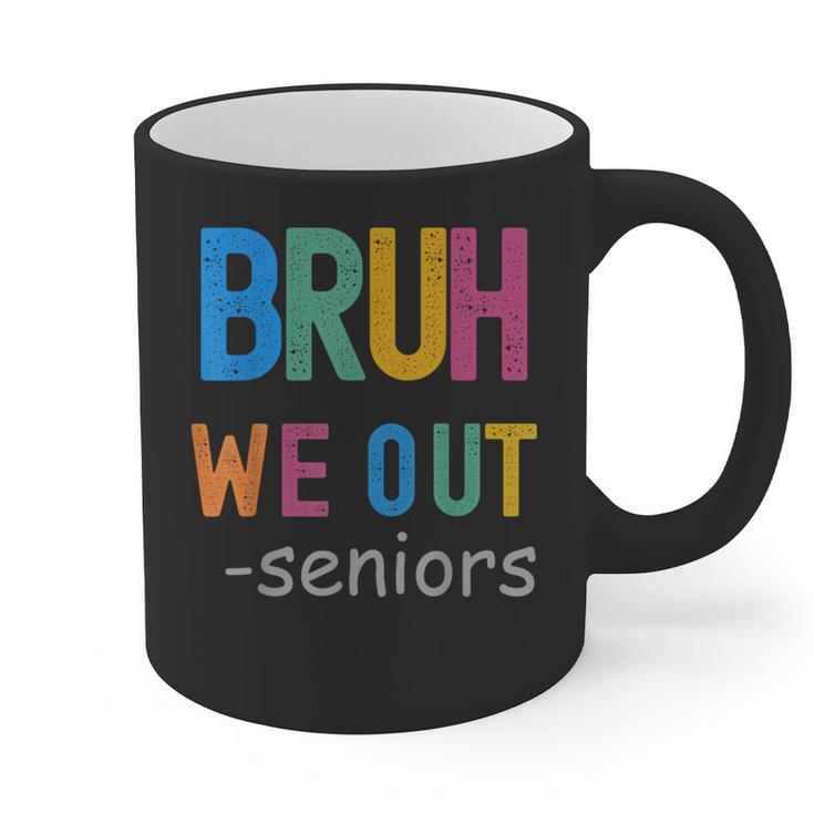 Bruh We Out Seniors Senior Year Back To School Graduation Graphic Print Coffee Mug