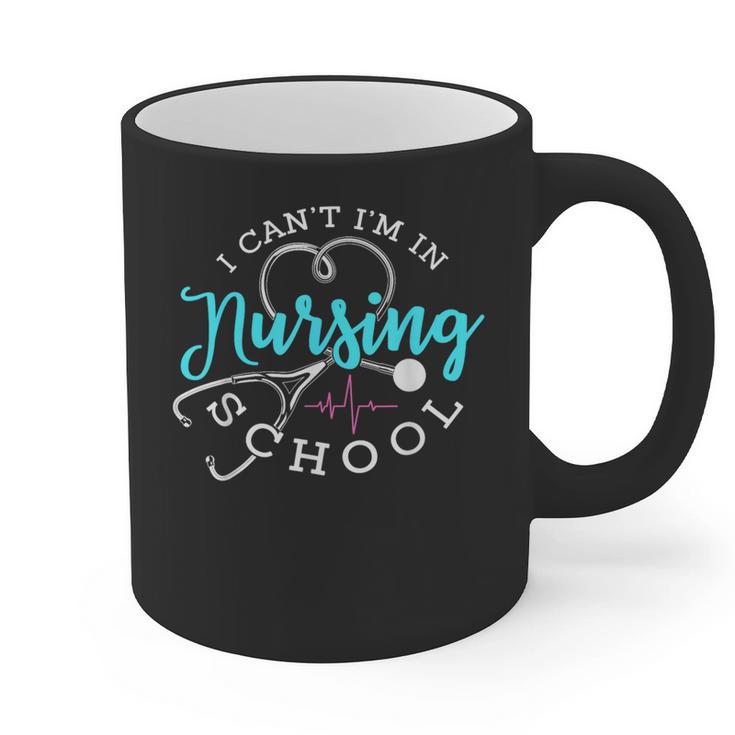 I Can't I'm In Nursing School Nurse Graduation Graphic Print Coffee Mug