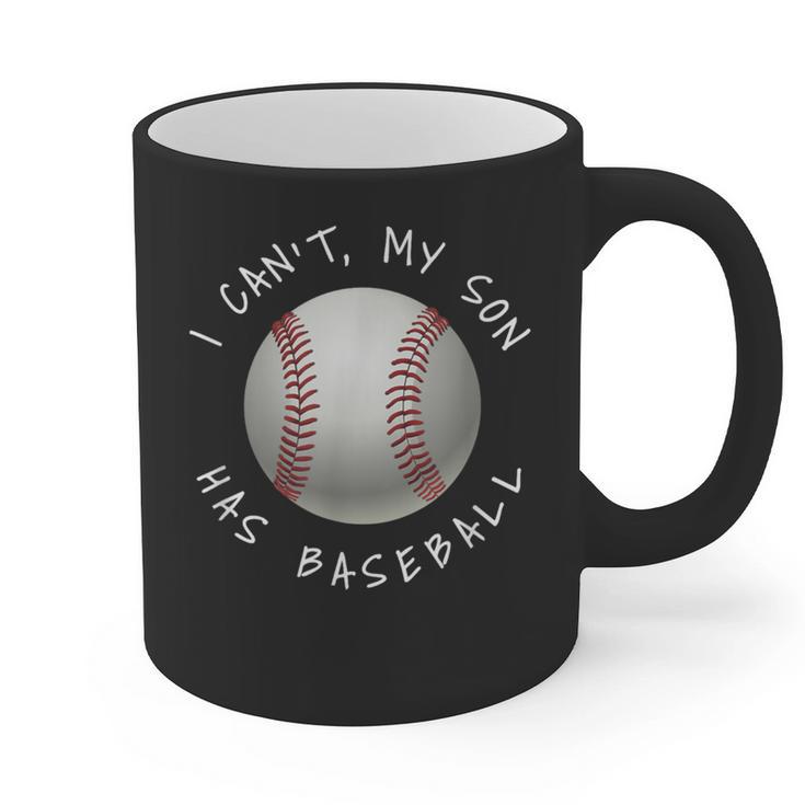 I Can't My Son Has Baseball Practice For Moms Dads T-Shirt Graphic Print Coffee Mug