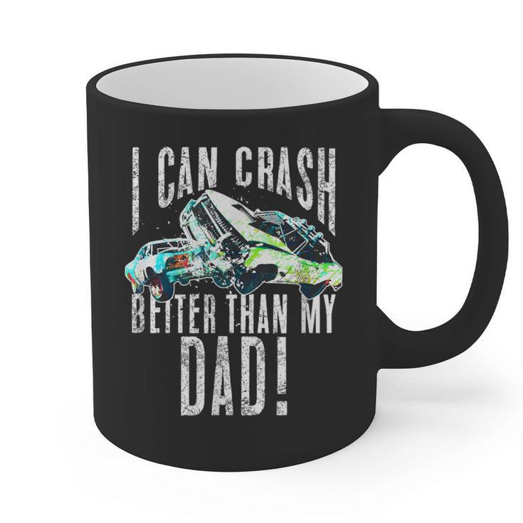 I Can Crash Better Than My Dad Graphic Demo Derby Shirt Graphic Print Coffee Mug