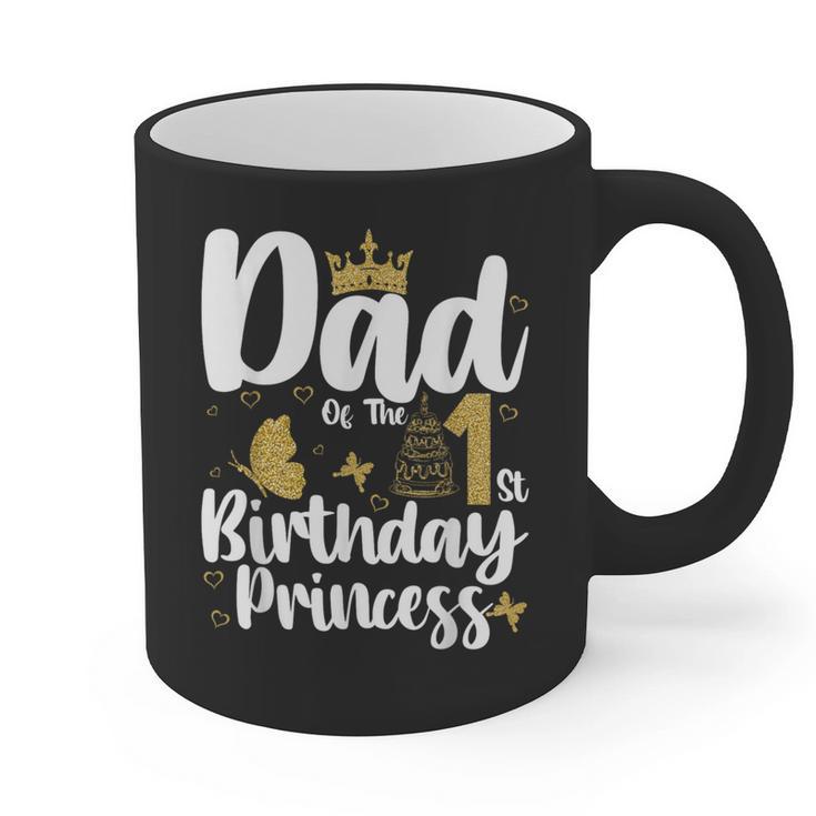 Dad Of The 1st Birthday Princess Girl 1 Years Old B-Day Graphic Print Coffee Mug