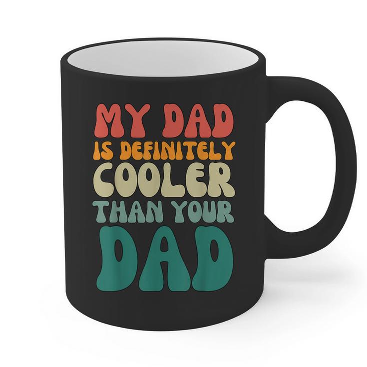 My Dad Is Cooler Than Your Dad Groovy Son Daughter Dad Graphic Print Coffee Mug