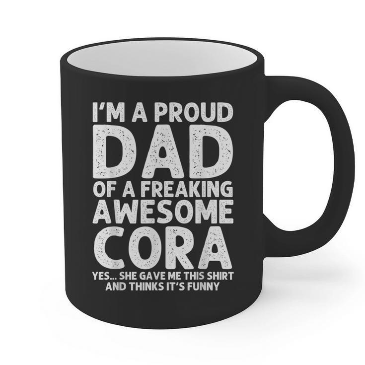 Dad Of CORA Father's Day Personalized Name Joke Graphic Print Coffee Mug