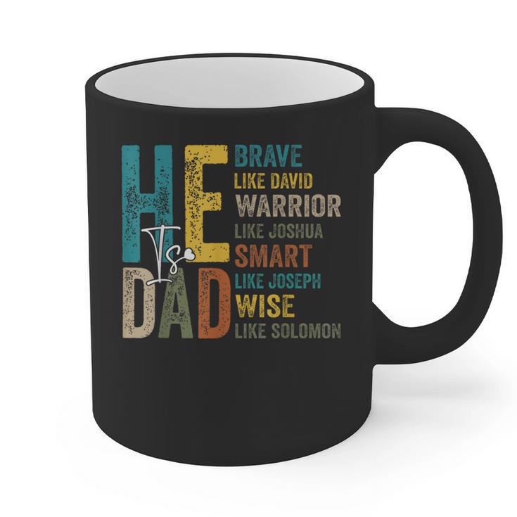 Dad Fathers Day Christian Jesus He Is Smart Brave Graphic Print Coffee Mug