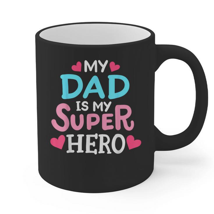 My Dad Is My Superhero Best Dad Father's Day Cool Kids Graphic Print Coffee Mug