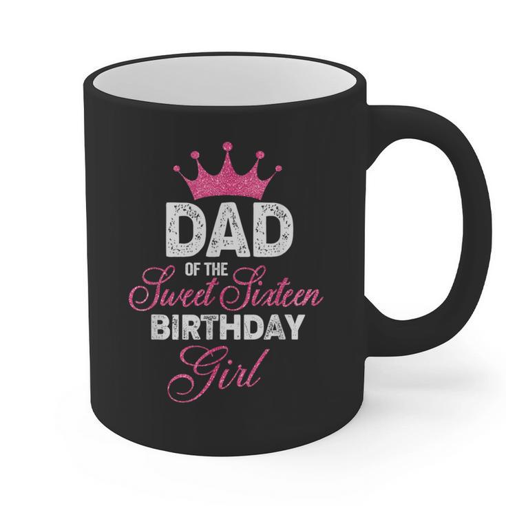 Dad Of The Sweet Sixteen Birthday Girl 16th Pink Crown Graphic Print Coffee Mug