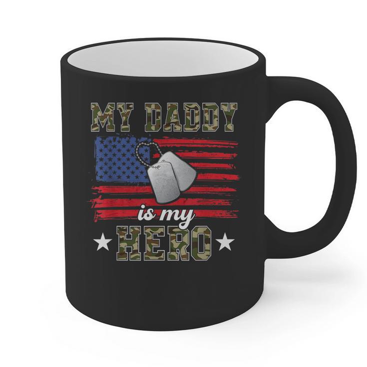 My Daddy Is My Hero Military Dad American Flag Army Proud Ar Graphic Print Coffee Mug